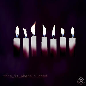 this_is_where_i_died (Fictional Soundtrack)