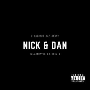 Nick & Dan (Explicit)