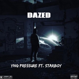 Dazed (feat. $tarboy) [Explicit]