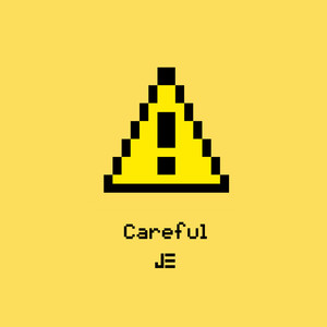 Careful