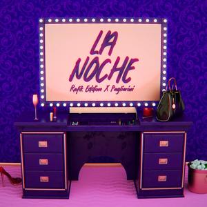 La Noche (Explicit)