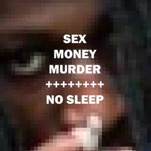 No Sleep (Explicit)