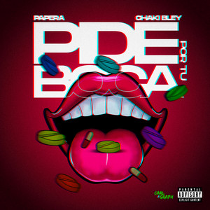PIDE POR TU BOCA (LaLaLa) (Explicit)