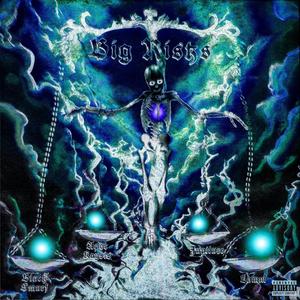 Big Risks (feat. Black Smurf) [Explicit]