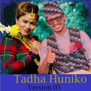 Tadha Huniko (Version 05) (Live)