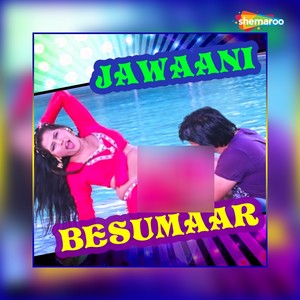 Jawaani Besumaar