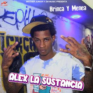 Brinca Y Menea (feat. Alex La Sustancia, MixTher Junior & Zm Music42)