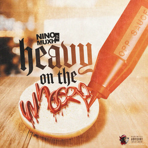 Heavy on the Wh662p (Explicit)