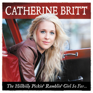 The Hillbilly Pickin' Ramblin' Girl So Far… (Deluxe)