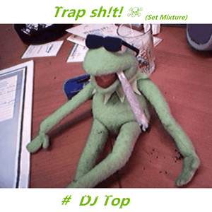 Trap sh!t! ☠  (Set Mixture)