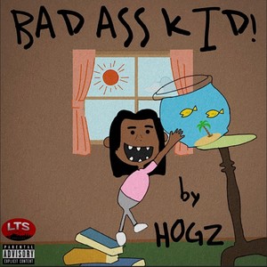 Bad Ass Kid (Explicit)
