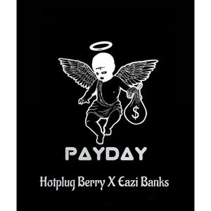 Payday (feat. Eazi Banks)