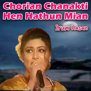 Chorian Chanakti Hen Hathun Mian