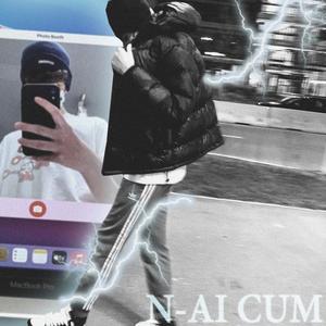 N-ai Cum (Explicit)