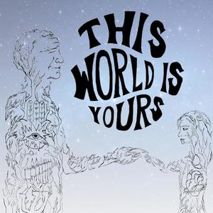 This World is Yours