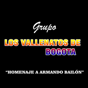 Homenaje a Armando Bailón Los Vallenatos De Bogota