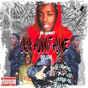 OkOk Hunnit Home Deluxe (Explicit)