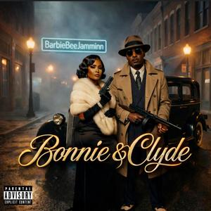 Bonnie & Clyde (Explicit)