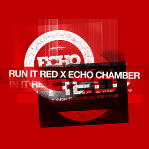 Run it Red x Echo Chamber