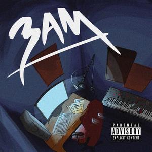 3 AM (Explicit)