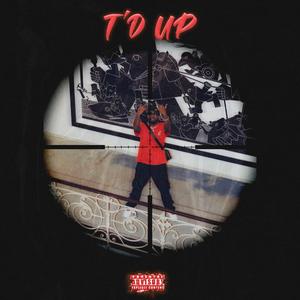 T'd Up (Explicit)