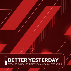 Better Yesterday (Feat. Yolanda Mutesasira) (EGGSTA Remix)