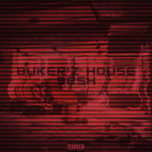 Bunker'z House Sesh (Explicit)