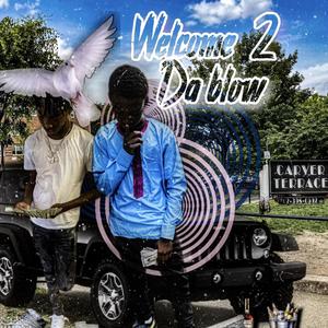 Welcome2DaBlow (Explicit)
