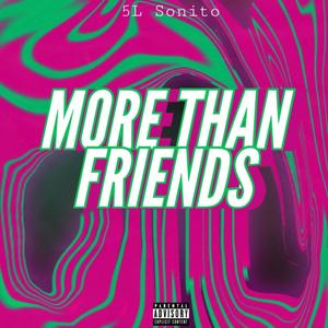 MORE THAN FRIENDS (Explicit)