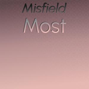 Misfield Most