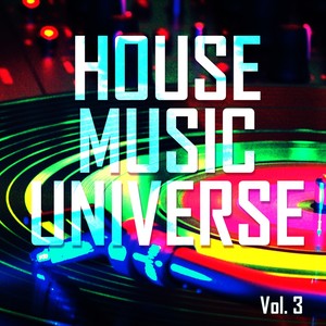 House Music Universe, Vol. 3