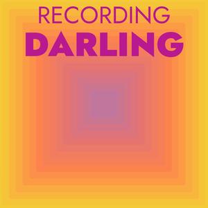 Recording Darling