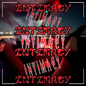 INTIMACY (Explicit)