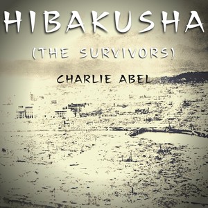 Hibakusha (The Survivors)