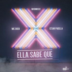 Ella Sabe Que (Explicit)