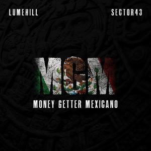 Money Getter Mexicano(feat. Sector 43) (Explicit)