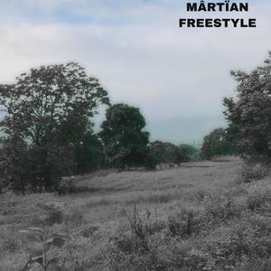 Mârtïan Freestyle (Explicit)
