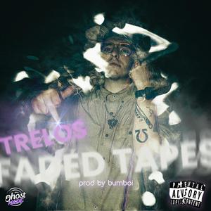 Faded Tapes (Explicit)