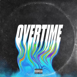 Overtime (Explicit)