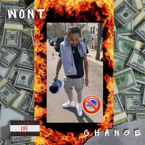 Wont Change (Explicit)