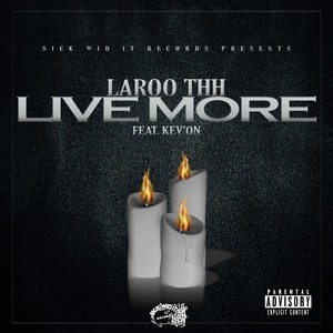 Live More (feat. Kev'On) [Explicit]