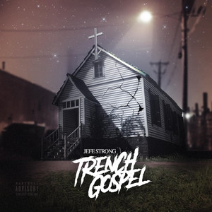 Trench Gospel (Explicit)