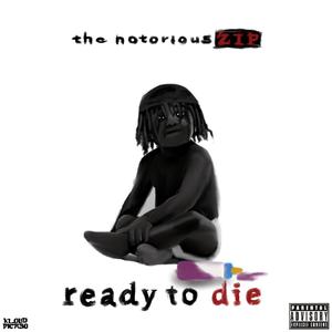 Ready To Die (Explicit)