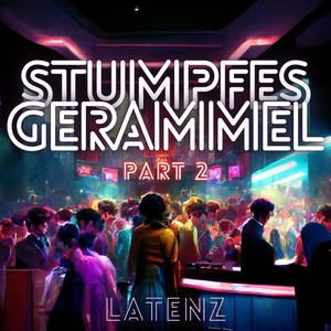 Stumpfes Gerammel (Part 2) (feat. Kluge)