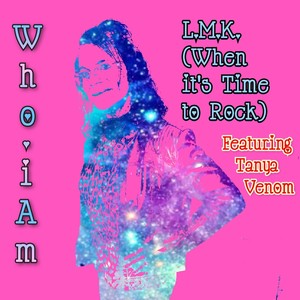 L.M.K. (When It's Time to Rock) [feat. Tanya Venom]