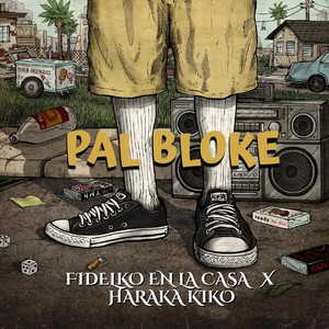 Pal Bloke (feat. Haraca Kiko) [Explicit]