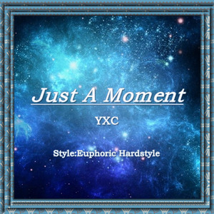 Just A Moment