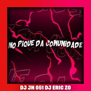 NO PIQUE DA COMUNIDADE (Explicit)