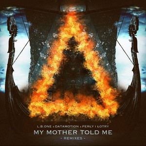 My Mother Told Me (Remixes)