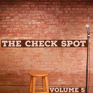 The Check Spot, Vol. 5 (Explicit)